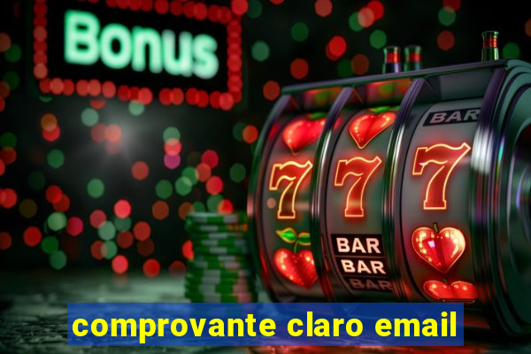 comprovante claro email